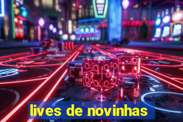 lives de novinhas